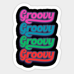 Groovy Groovy Groovy Groovy | Retro | Vintage | Party Sticker